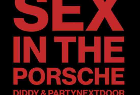 Diddy – Sex In The Porsche