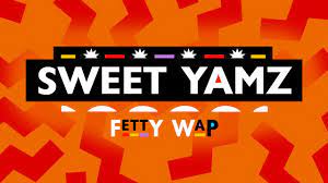 Fetty Wap – Sweet Yamz