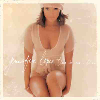 ALBUM: Jennifer Lopez – This Is Me…Then