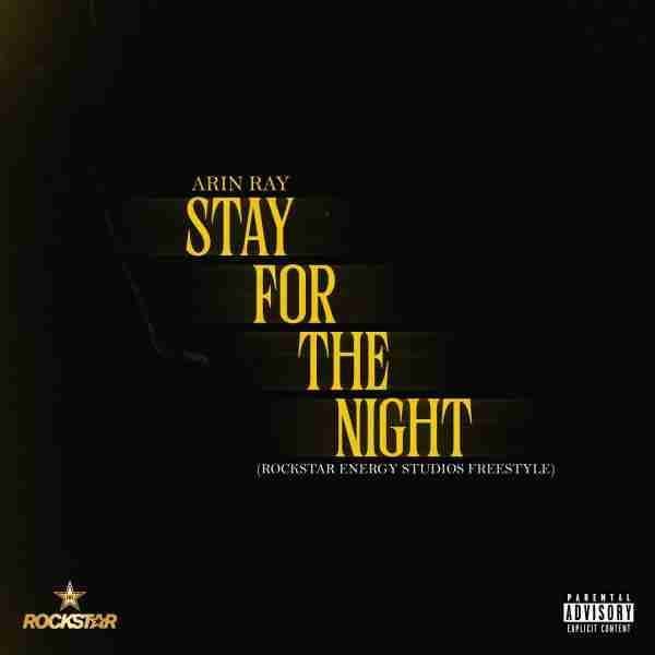 Arin Ray – Stay For The Night